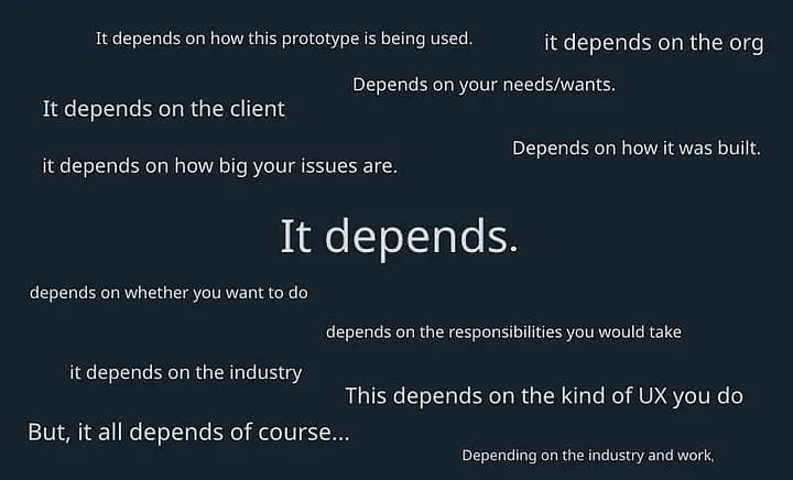 The Trap of 'It Depends' in Design Conversations